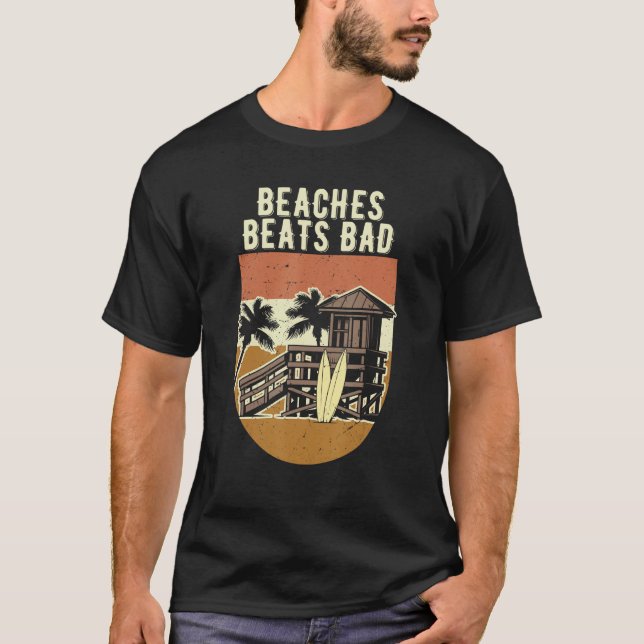 Beaches Beats Bad Vibes Summer Positive Quotes Tro T-Shirt (Vorderseite)