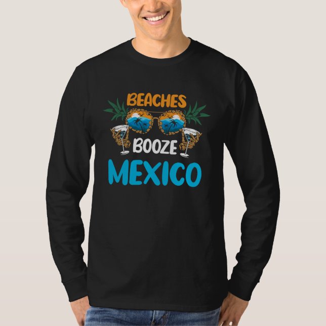 Beaches Booze Mexico Summer Vacation Party Matchin T-Shirt (Vorderseite)
