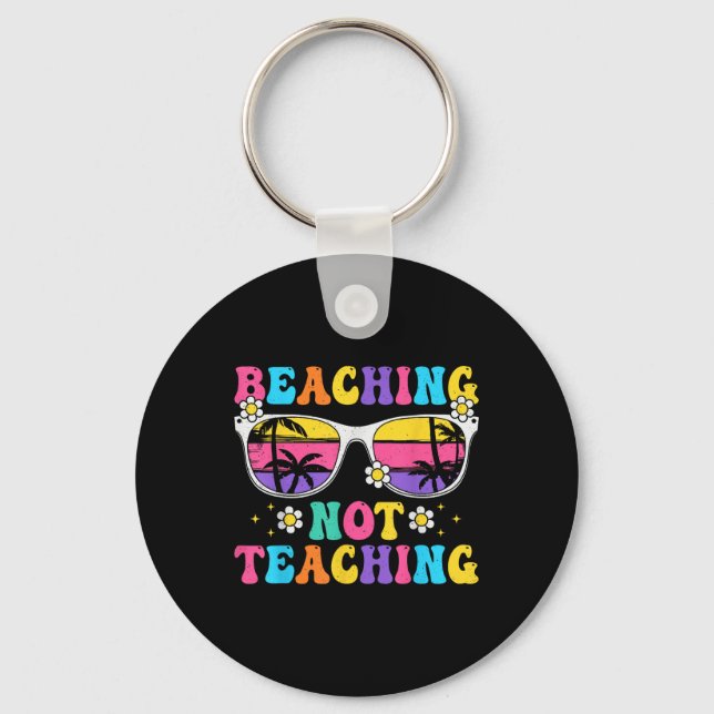Beaching not lehring Funny Summer Teacher Beach V Schlüsselanhänger (Vorderseite)