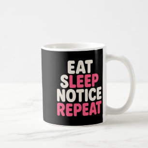 Beachte Sleep Notice Wiederholung Funny Spaß Quote Kaffeetasse