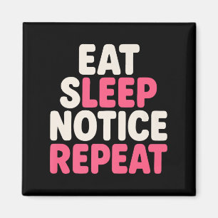 Beachte Sleep Notice Wiederholung Funny Spaß Quote Magnet