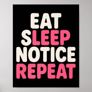Beachte Sleep Notice Wiederholung Funny Spaß Quote Poster