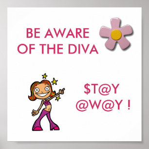 Beachten Sie das Diva POSTER