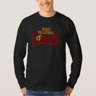 Beachvolleyball-Trainer Volleyballspieler Sport Be T-Shirt