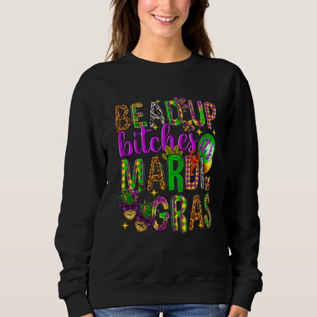Bead Up Its Mardi Gras Fat Tuesday New Orleans Cos Sweatshirt (Vorderseite)