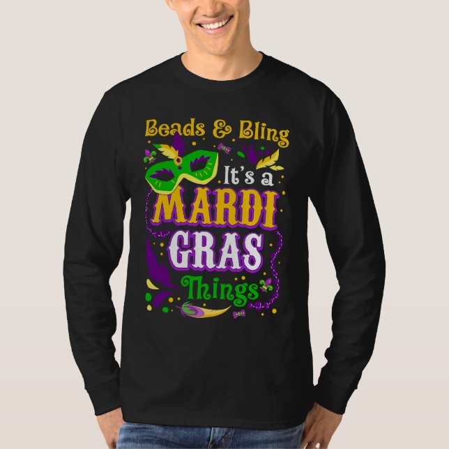 Beads And Bling It's A Mardi Gras Thing Mardi Gras T-Shirt (Vorderseite)