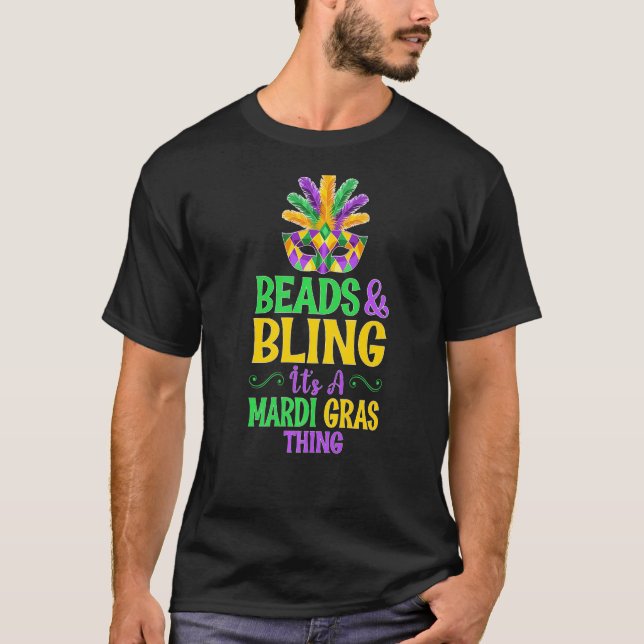 Beads & Bling ist ein Mardi Gras Thing für Men Wom T-Shirt (Vorderseite)