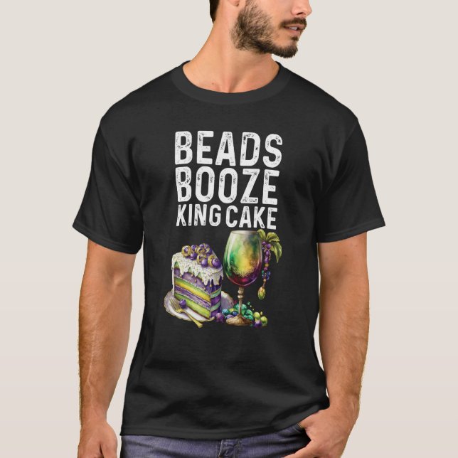 Beads Booze King Cake Mardi Gras Party Drink Crew T-Shirt (Vorderseite)
