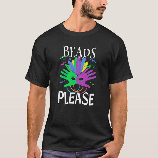 Beads Please Mardi Gras T-Shirt (Vorderseite)