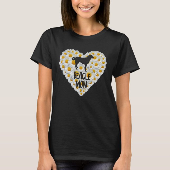 Beagle Dog Mom on Love Heart White Daisy Flowers   T-Shirt (Vorderseite)