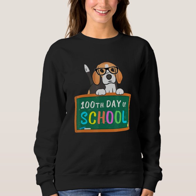 Beagle Hund 100. Schullehrer Schultag Sweatshirt (Vorderseite)