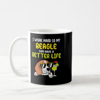 Beagle Hund arbeiten harter Beagle Besseres Leben  Kaffeetasse
