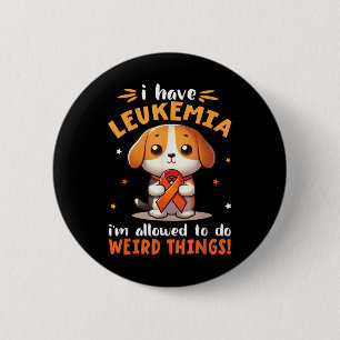 Beagle-Hund, ich habe Leukämie, ich darf seltsam s Button