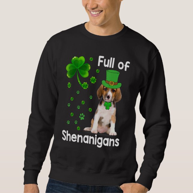 Beagle Hund voll von Shenanigans Leprechaun St Pat Sweatshirt (Vorderseite)