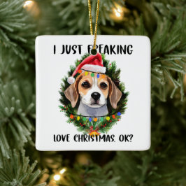 Beagle I gerade Freaking Liebe Weihnachten Weihnac Keramikornament