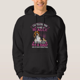 Beagle Ich bin kein Beagle Mama sagte, ich bin ein Hoodie