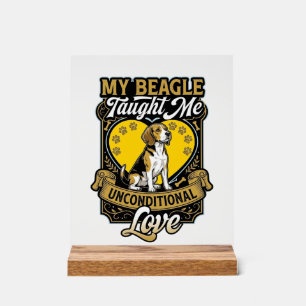 Beagle lehrte mich bedingungslose Liebe Hundeherz Acrylschild