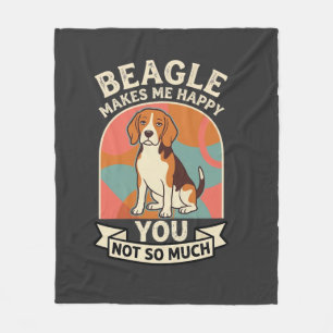 Beagle Macht Mich Glücklich, Dich Nicht So Sehr Hu Fleecedecke