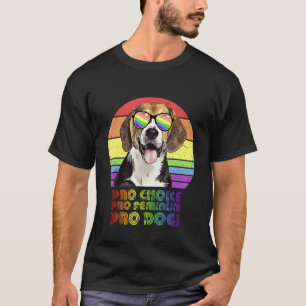 Beagle Pro Choice Pro Feminism Pro Hunde Lgbtq Fem T-Shirt
