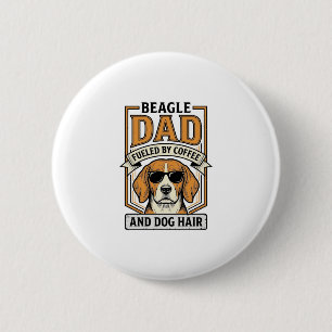 Beagle-Vater, angetrieben von Kaffee und Hundefell Button