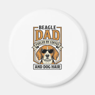 Beagle-Vater, angetrieben von Kaffee und Hundefell Magnet