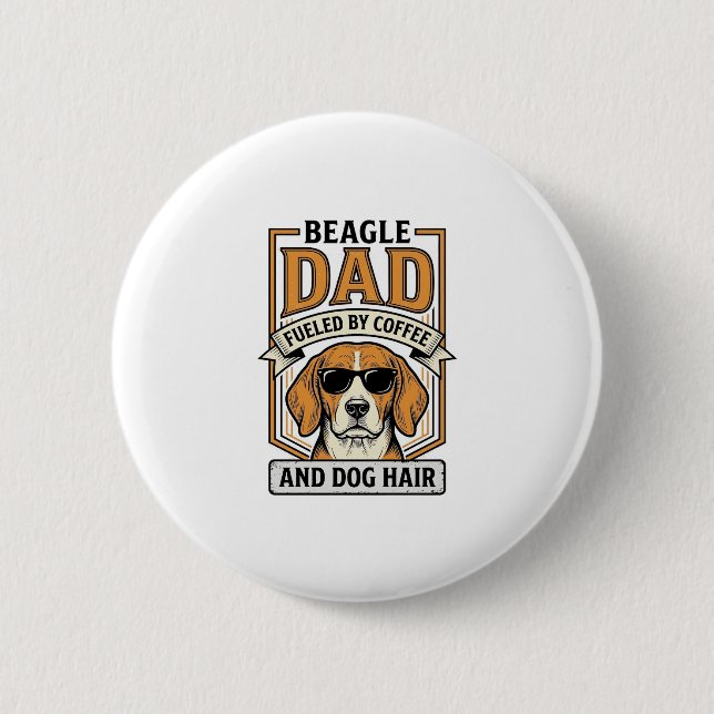 Beagle-Vater, angetrieben von Kaffee und Hundehaar Button (Vorderseite)