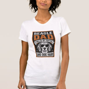 Beagle-Vater angetrieben von Kaffee und Hundehaare T-Shirt