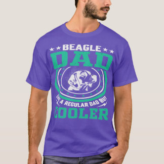 BEAGLE VATER WIE EIN REGELMÄSSIGER VATER, ABER COO T-Shirt