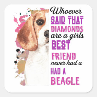 Beagles sind die besten Freundinnen Funny Dog Dame Quadratischer Aufkleber