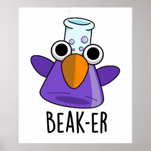 Beak-er Funny Chemistry Pub Poster