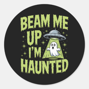 Beam Me Up Ich bin Spuk - Funny Alien Ghost Hallow Runder Aufkleber