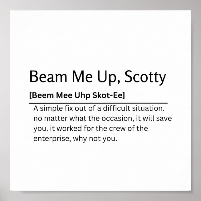 Beam Me Up, Scotty Dictionary Definition Funny Quo Poster (Vorne)