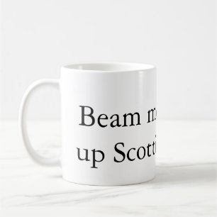 Beamen Sie mich hoch Scottie Kaffeetasse
