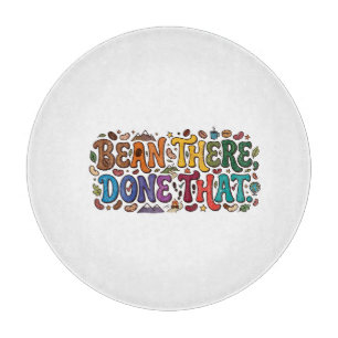 Bean There, Done That – Lustiges T-Shirt für Kaffe Schneidebrett