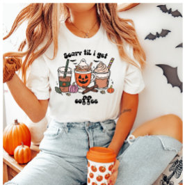 Beängstigend, bis ich Kaffehaus kriege T-Shirt