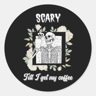 Beängstigend, bis ich meinen Kaffee-Skelett-Hallow Runder Aufkleber