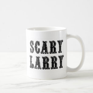 Beängstigend Larry Kaffeetasse