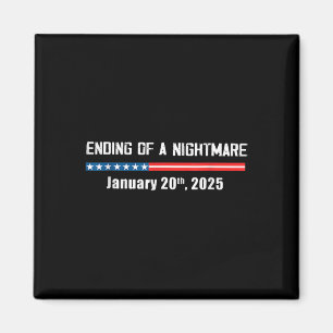 Beängstigend Night Ending 20. Januar 2025 Funny Pr Magnet