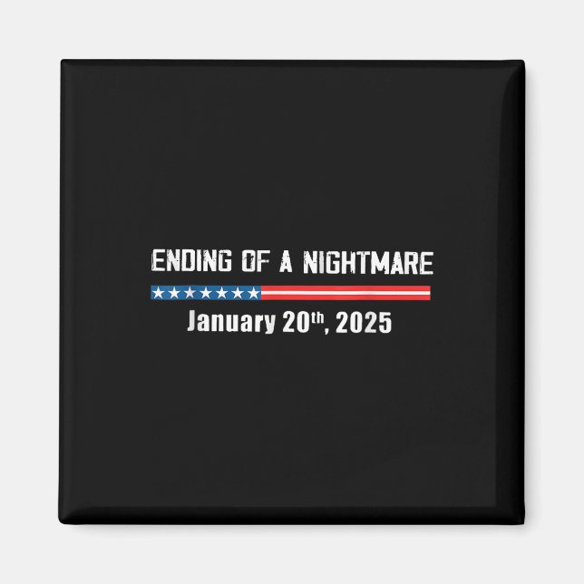 Beängstigend Night Ending 20. Januar 2025 Funny Pr Magnet (Vorne)