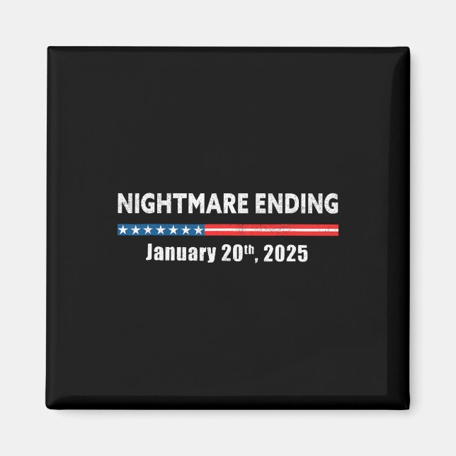 Beängstigend Night Ending 20. Januar 2025 Funny Pr Magnet (Vorne)