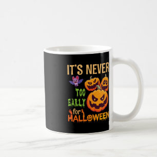 Beängstigende Bat Pumpkins Es ist nie zu früh für  Kaffeetasse