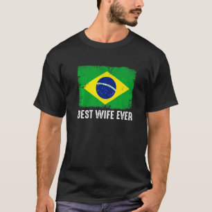 Beängstigende brasilianische Flagge Beste Ehefrau T-Shirt