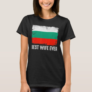 Beängstigende bulgarische Flagge Beste Ehefrau je  T-Shirt