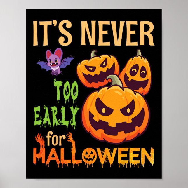 Beängstigende T Pumpkins Es ist nie zu früh zu Hal Poster (Vorne)