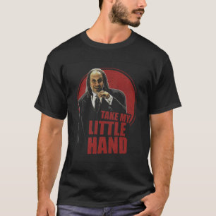 Beängstigender Film nimmt meine kleine Hand T-Shirt