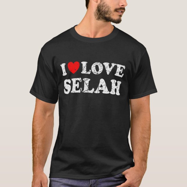 Beängstigender Grunge Worout Stil I Liebe Selah T-Shirt (Vorderseite)