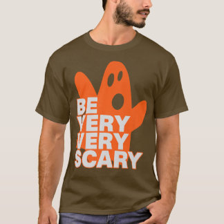 Beängstigendes Halloween-Geist ist sehr Beängstige T-Shirt