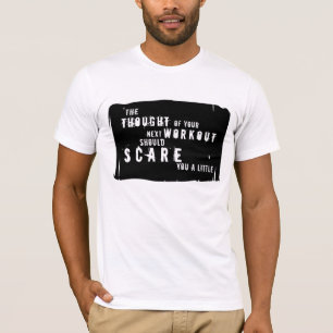 Beängstigendes Workout-Shirt T-Shirt