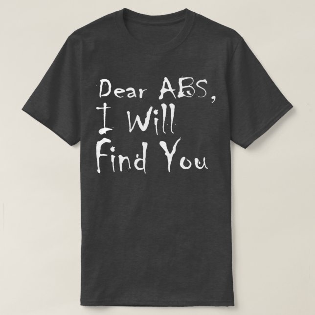 Bear abs I will you Funny Abs Workout finden T-Shirt (Design vorne)