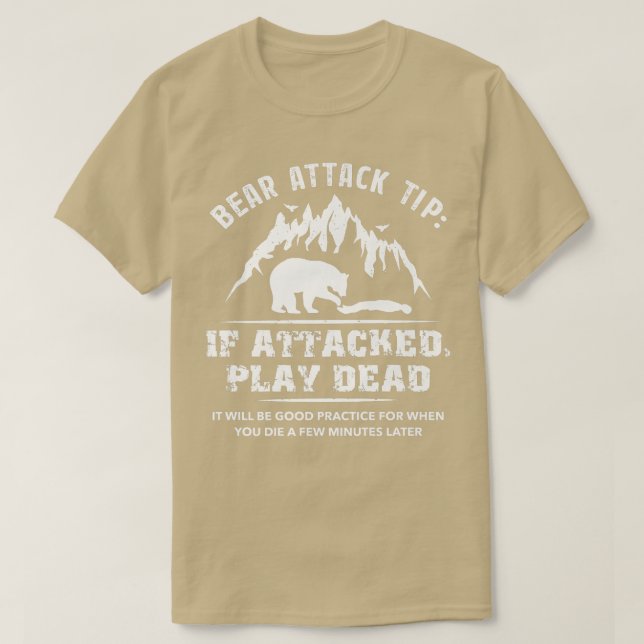 Bear Attack Tip Camping Hiking Outdoor Travel Funn T-Shirt (Design vorne)